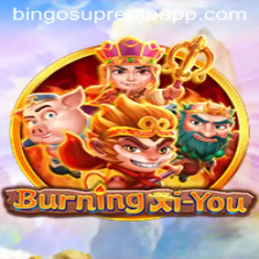 The Explosive World of BurningXiYou and the Thrill of BINGO SUPREME