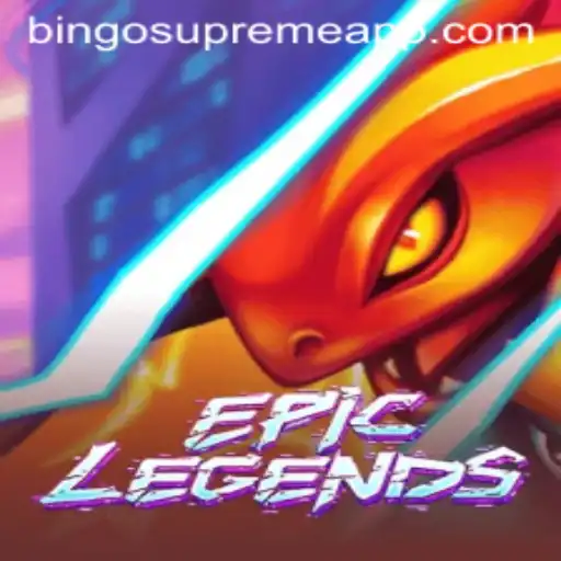 EpicLegends Takes Gaming to the Next Level with BINGO SUPREME