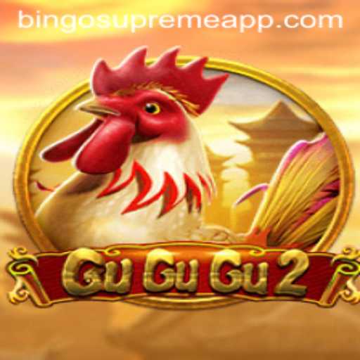 Exploring the Exciting World of GuGuGu2 and BINGO SUPREME