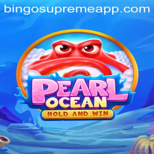 PearlOcean: Dive into the Waves of BINGO SUPREME