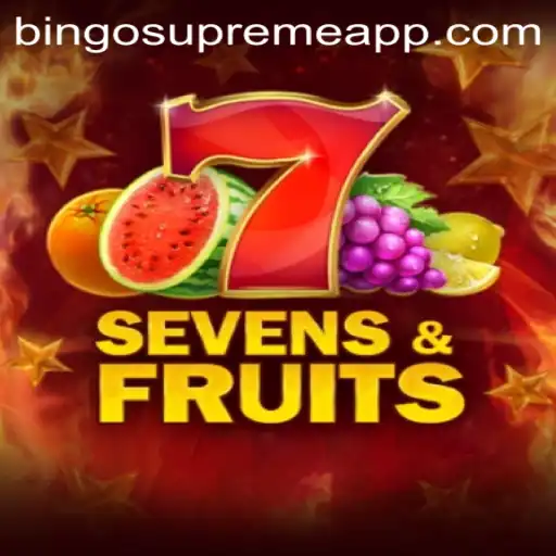 Dive into the Vibrant World of SevensFruits and Experience BINGO SUPREME